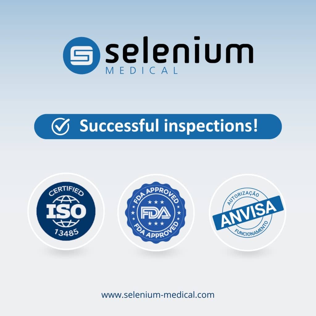 Selenium Medical a renouvelé sa certification ISO 13485 et a passé avec succès les inspections FDA et ANVISA.